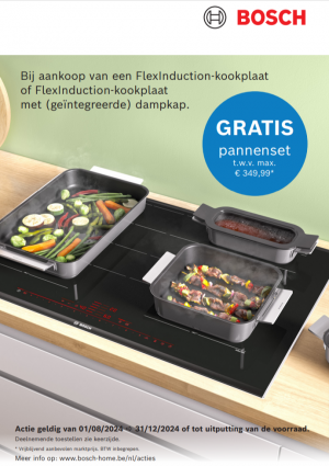 Bosch Flexinducton kookplaat: Pannenset gratis