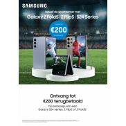 Samsung S24 series/Z Flip5/Z Fold5: Tot €200 terugbetaald