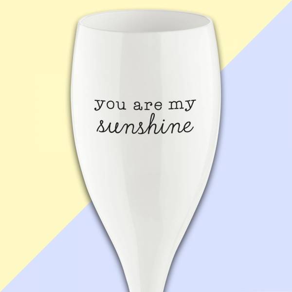 Cheers Nr 1 You are my sunshine 