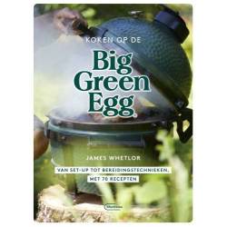 Big Green Egg Kookboek Koken op de Big Green Egg 