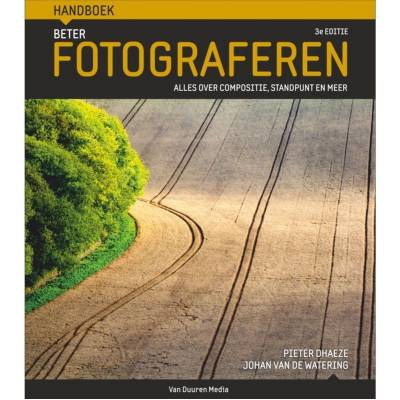 Handboek Beter fotograferen 3e editie  Van Duuren Media