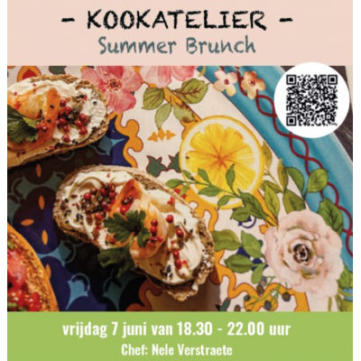 Kookatelier 30 - Summer brunch  Vrijdag 07/06 18.30-22.00 met Nele Verstraete  Workshop  Workshops